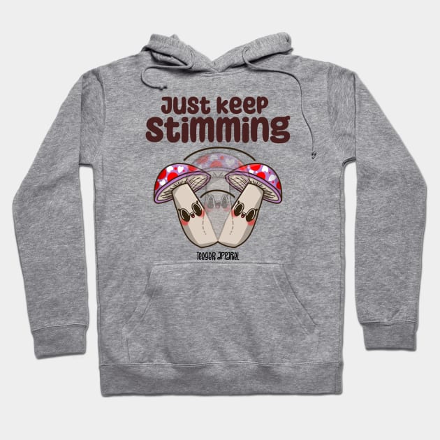 Just keep stimming Hoodie by Teeger Apparel